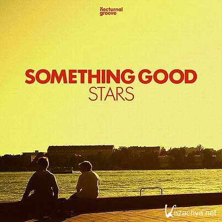 Something Good - Just The Way (Original Mix) (2013)