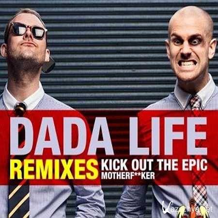 Dada Life - Kick Out The Epic Motherfucker (Solovey Remix) (2013)