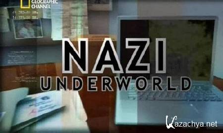 National Geographic.     (2 : 1-5   5) / Nazi Underworld (2012) SATRip