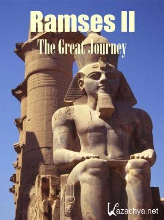    II / Ramses II. The Great Journey (2011) SATRip 
