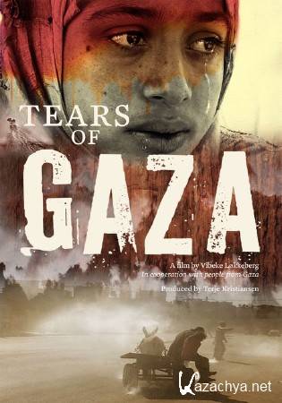    / Tears of Gaza (2010) DVDRip