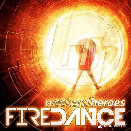 Weekend Heroes - Firedance (Original Mix) (2013)