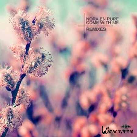 Nora En Pure - Come With Me (Satin Jackets Remix) (2013)