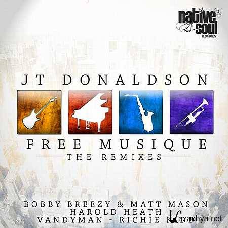 JT Donaldson - Free Musique (Bobby Breezy, Matt Mason Remix) (2013)