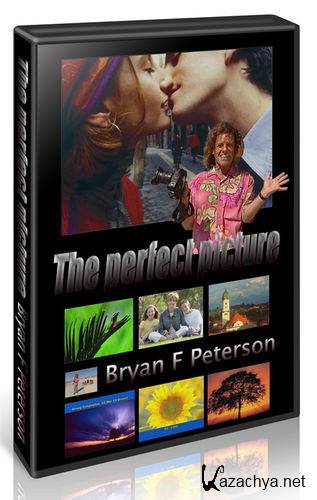   ( ) - The perfect picture (Bryan F Peterson) [DVDRip]