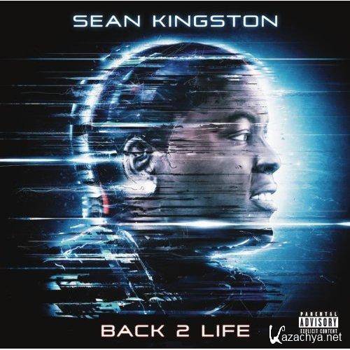 Sean Kingston - Back 2 Life    ( 2013 )