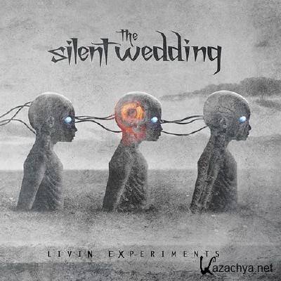 The Silent Wedding - Livin Experiments (2013)