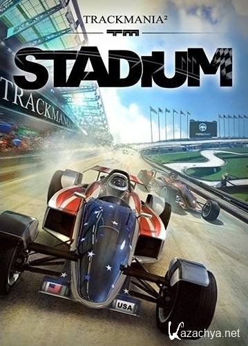 TrackMania 2: Stadium (2013/PC/RUS|ENG)