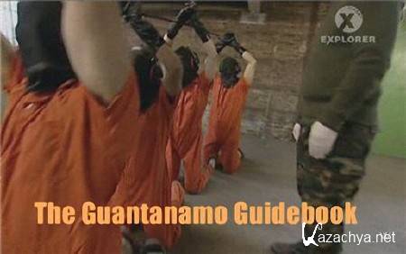   / The Guantanamo Guidebook (2005) SATRip