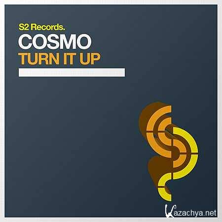 Cosmo - Turn It Up (Original Mix) (2013)
