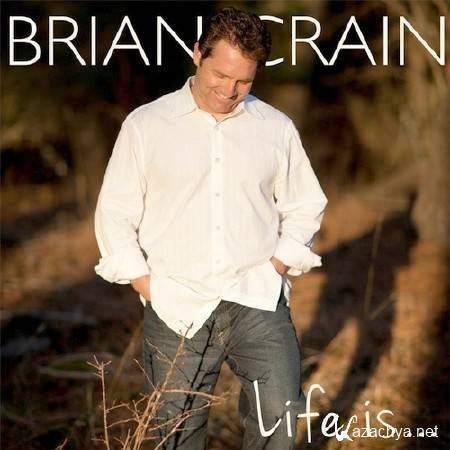 Brian Crain - Life Is... (2013)