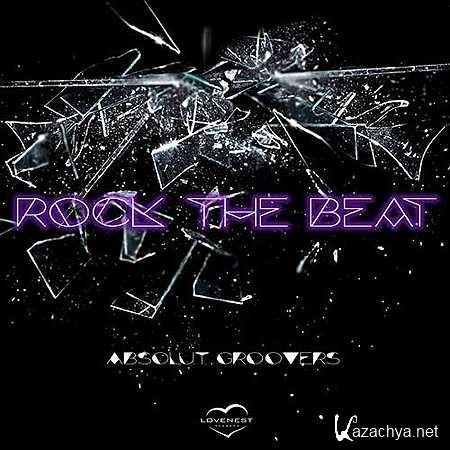Absolut Groovers - Rock The Beat (Original Mix) (2013)