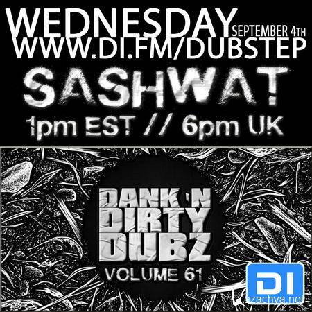 Sashwat - Dank 'N' Dirty Dubz Volume 61 (2013)