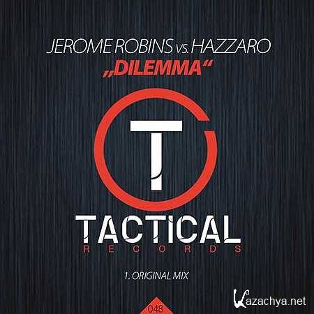 Jerome Robins, Hazzaro - Dilemma (Original Mix) (2013)