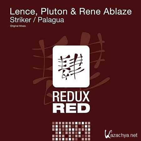 Lence, Pluton & Rene Ablaze - Striker (Original Mix) (2013)