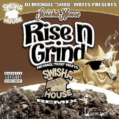 DJ Michael 5000 Watts - Rise N Grind (2013)