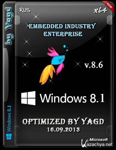 Windows 8.1 Embedded Industry Enterprise (x64) Optimized by Yagd v.8.6 Windows 8.1 Embedded Industry Enterprise (x64) Optimized by Yagd v.8.6