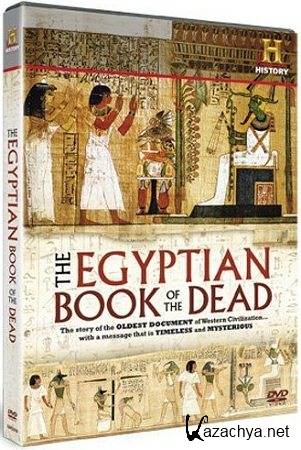 History Channel.    / The Egyptian Book of the Dead (2006) HDTV 720p