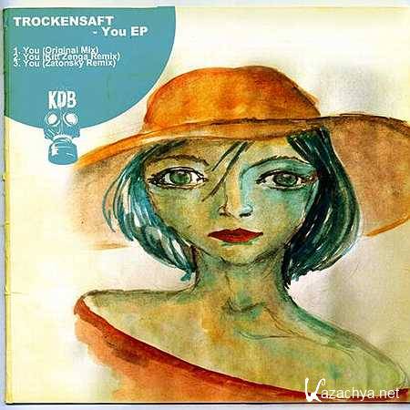 Trockensaft - You (Original Mix) (2013)