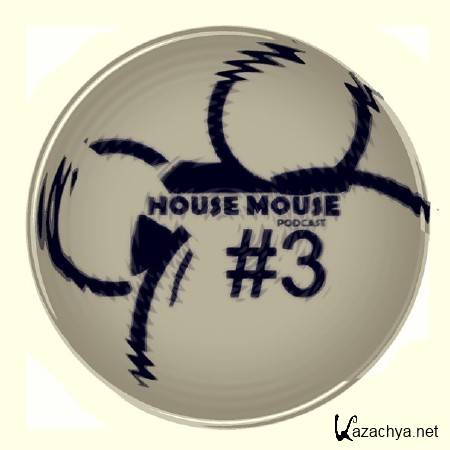 Slava Mart - House Mouse podcast #3 (2013)