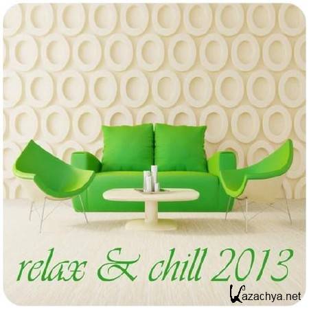 Relax & Chill 2013 (A Deluxe Compilation of Lounge and Chill Out Tunes) (2013)