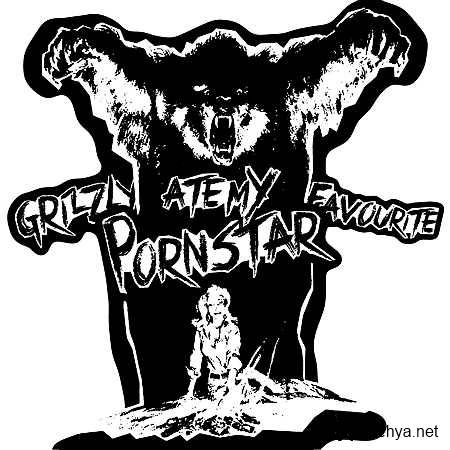 Grizzly Ate My Favourite Pornstar - Don't Turn Your Back (2013, 3)