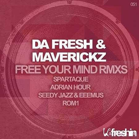Da Fresh, Maverickz - Free Your Mind (Rom1 Remix) (2013) Da Fresh, Maverickz - Free Your Mind (Rom1 Remix) (2013)