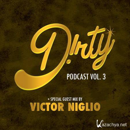 D!rty Aud!o & Victor Niglio - Dirty Podcast Vol. 3 (2013)