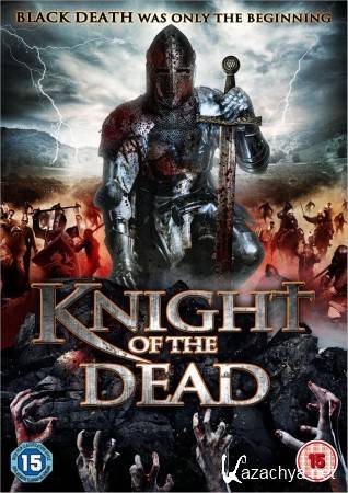    / Knight of the Dead (2013) BDRip