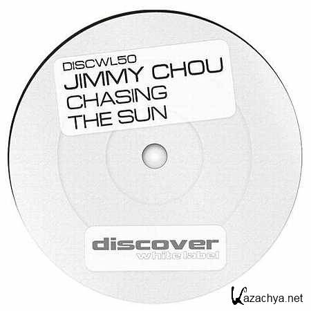 Jimmy Chou - Chasing The Sun (Original Mix) (2013)