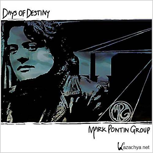 Mark Pontin Group - Days Of Destiny  (2013)