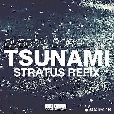 DVBBS & Borgeous  Tsunami (Stratus Remix) (2013)