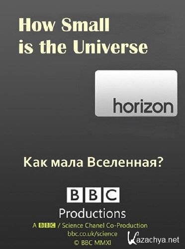 BBC: ��������� ���� ���������? / BBC: How Small is the Universe? (2012) SATRip