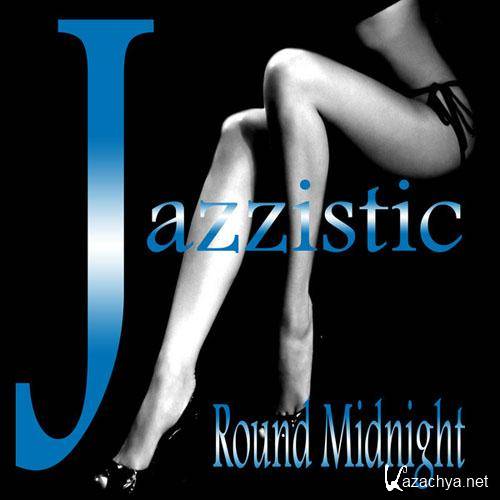 Jazzistic - Round Midnight  (2013)