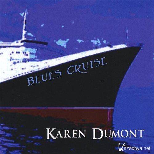 Karen Dumont - Blues Cruise  (2008)