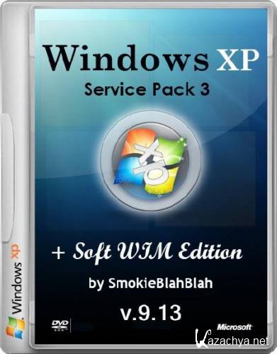 Windows XP SP3 + Soft WIM Edition by SmokieBlahBlah 9.13 (86/RUS/2013)