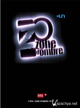  .    / Zone d'ombre (2012) SATRip 