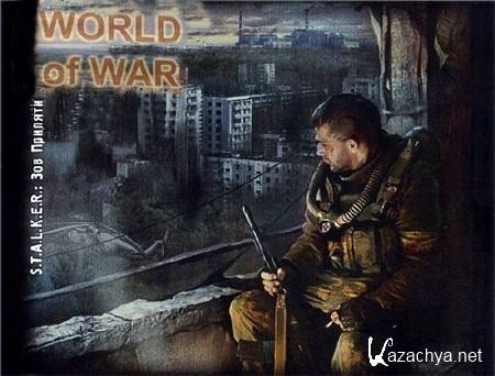 S.T.A.L.K.E.R.:   - World of War (2012/Rus/)