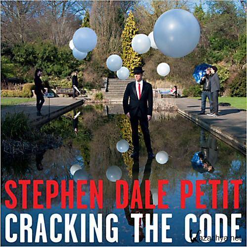 Stephen Dale Petit - Cracking The Code  (2013)