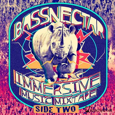 Bassnectar - Immersive Music Mixtape Side 2 (2013)
