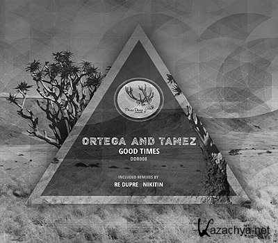 Ortega, Tamez - Good Times (Nikitin Remix) (2013)