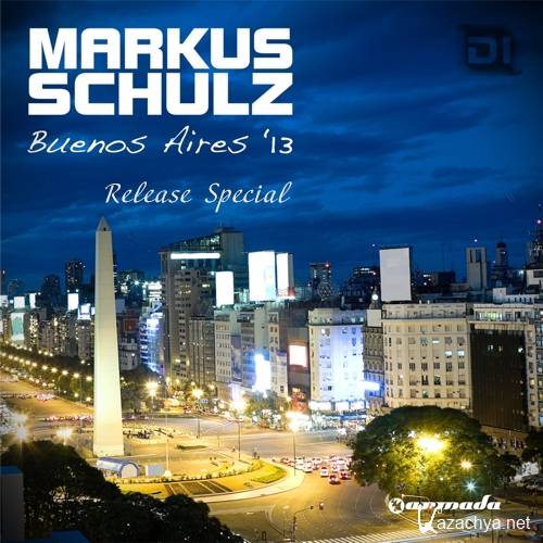 Markus Schulz - Global DJ Broadcast: Buenos Aires '13 Release Special (2013-10-03)