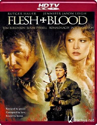 ����� + ����� / Flesh+Blood (1985) HDTVRip 720p / HDTVRip