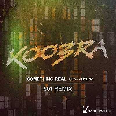 Koobra Ft. Joanna - Something Real (501 Remix) (2013)