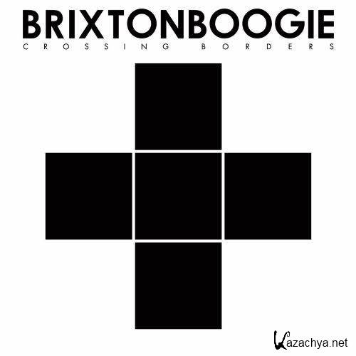 Brixtonboogie - Crossing Borders  (2013)