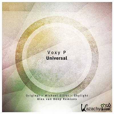 Voxy P - Universal (Alex Van Deep Remix) (2013)