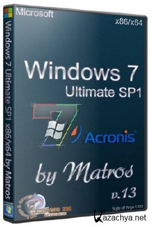 Windows 7 Ultimate SP1 x86/x64 by Matros v.13   Acronis (RUS/2013)