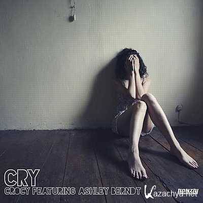 Crocy, Ashley Berndt - Cry (Original Mix) (2013)