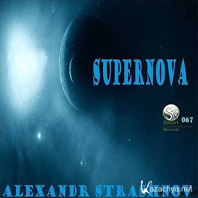 Alexandr Strashnov - Supernova (Original Mix) (2013)