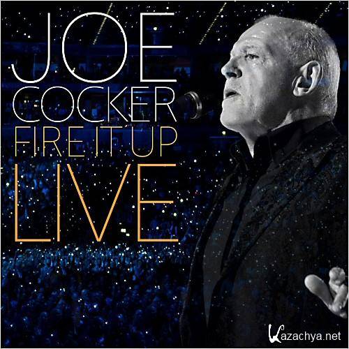 Joe Cocker - Fire It Up: Live  (2013)